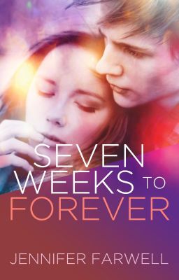 Seven Weeks to Forever (Love / Romance)