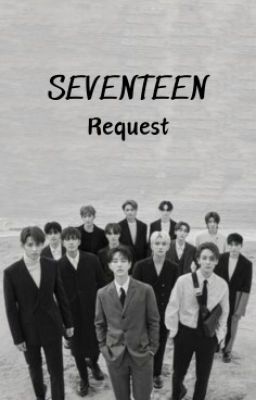SEVENTEEN| Request |