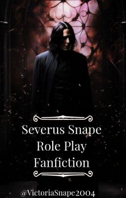 Severus Snape Role Play Fanfiction