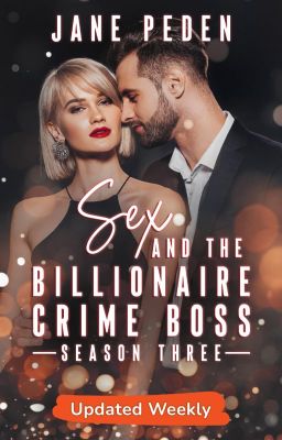 Sex and the Billionaire Crime Boss - Season 3