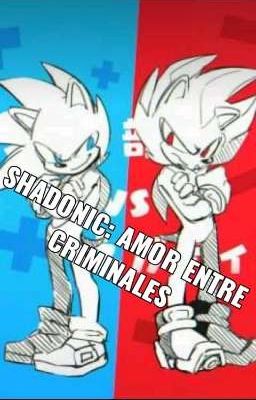 Shadonic: Amor entre criminales