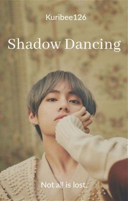 Shadow Dancing | K.TH