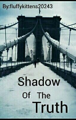 Shadow of the truth  (an X-men fan fiction)