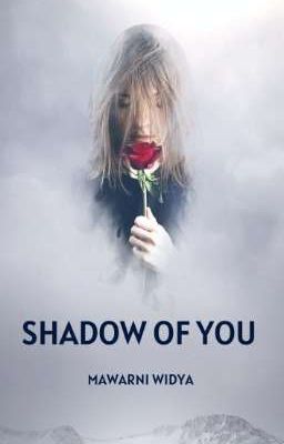 Shadow Of You