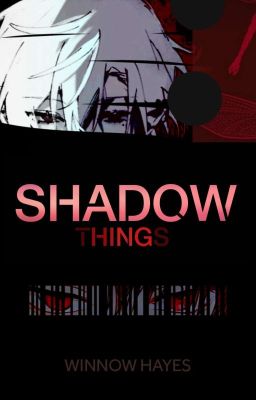 Shadow Things