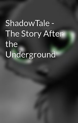 ShadowTale - The Story After the Underground