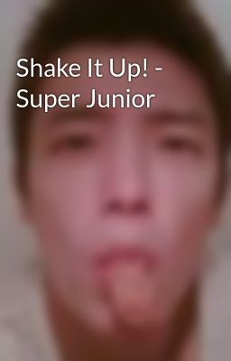 Shake It Up! - Super Junior