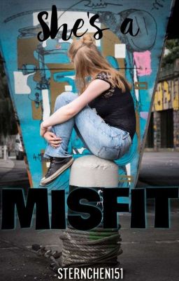 She is a Misfit (ABGESCHLOSSEN)