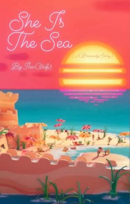 She Is The Sea (A Brucandy Story)