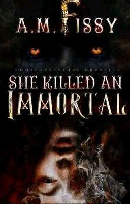 She Killed An Immortal