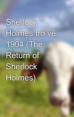 Sherlock Holmes trở về 1904 (The Return of Sherlock Holmes)