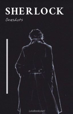 Sherlock Oneshots