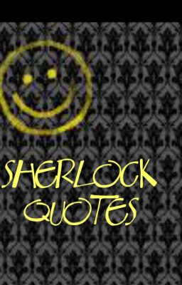 Sherlock Quotes