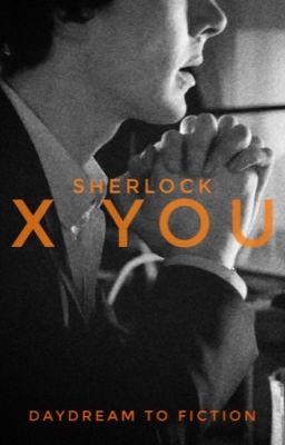 Sherlock: x you