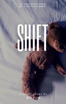 Shift