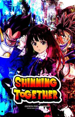 SHINNING TOGETHER, dragon ball super