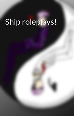 Ship roleplays!