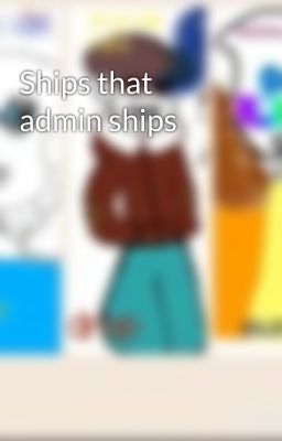 Ships that admin ships