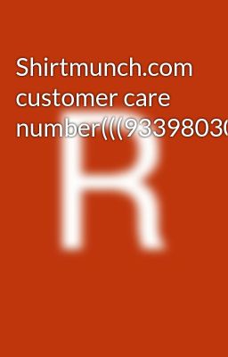 Shirtmunch.com customer care number(((9339803022//8276965869///