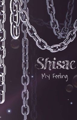 [ShiSae] My Feeling !