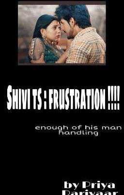 ShiVi Ts :Frustration (Complete) 