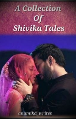 Shivika | A Collection Of Alternate Takes