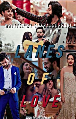 Shivika OS series: LANES OF LOVE ✔