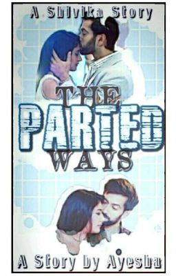 Shivika - the parted ways ✔️