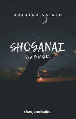 ❝ SHOGANAI ❞ | jujutsu kaisen |