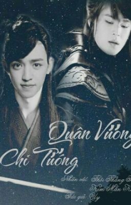 [Shorfic | Cheolgyu] Quân Vương Chi Tướng