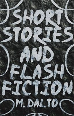 Short Stories and Flash Fiction