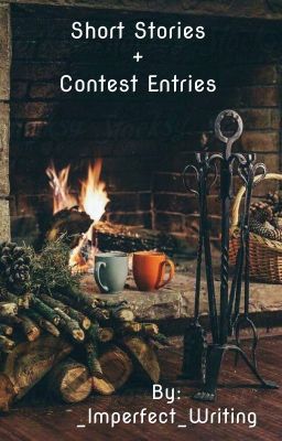 Short Stories + Contest Entries