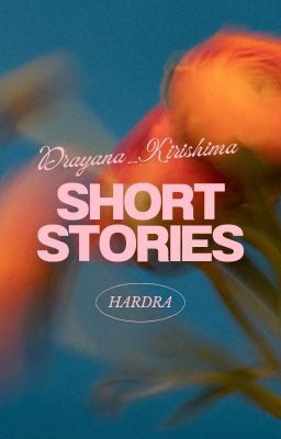 Short stories [HarDra]