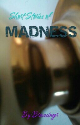 Short Stories of Madness