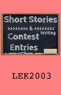 Short Stories & Writing Contest Entries