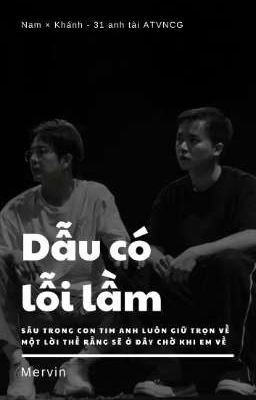 Shortfic | (Bùi Công Nam × Duy Khánh) Dẫu Có Lỗi Lầm