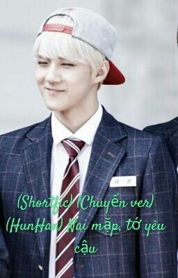 (Shortfic) (Chuyển Ver) (HunHan) Nai Mặp, Tớ Yêu Cậu.