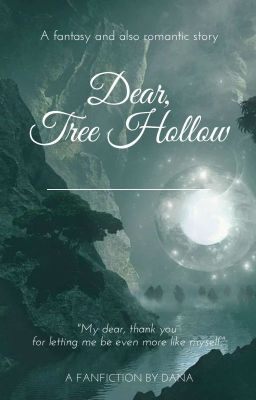 [Shortfic] Dear Tree Hollow (Hốc cây thân ái)
