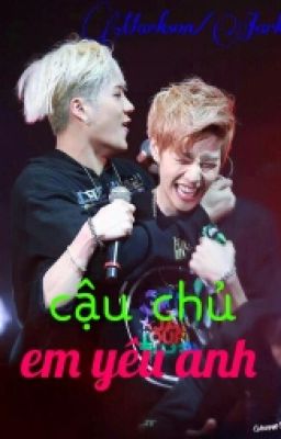 [Shortfic(Edit)|Markson/Jark][H] Cậu chủ, Em yêu Anh