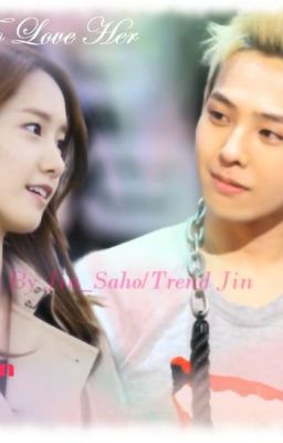 (shortfic) I'm In Love [ G Dragon - YoonA] 