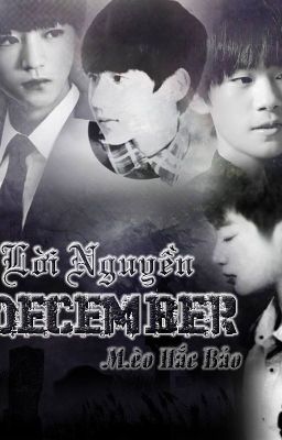 [shortfic] [Khải Nguyên] lời nguyền December