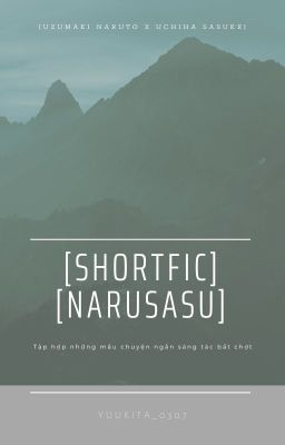 [Shortfic][NaruSasu] Những mẩu chuyện ngắn đời thường