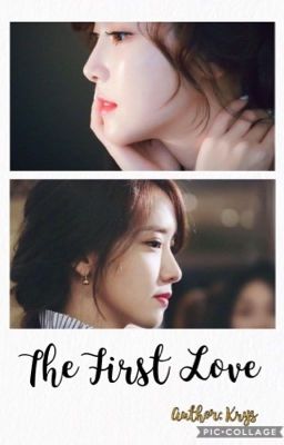 [Shortfic] The First Love (YoonSic, YulSic) (Bonus)  (End Chap)