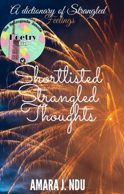 Shortlisted Strangled Thoughts