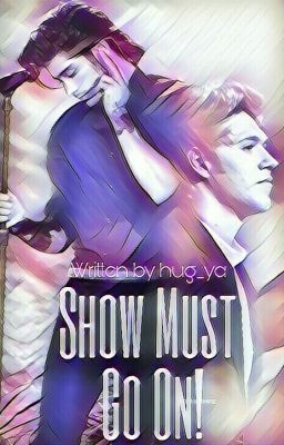 Show Must Go On! | Ziall ✔️