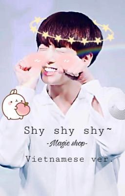 Shy shy shy~| JK fic| magic_shop17