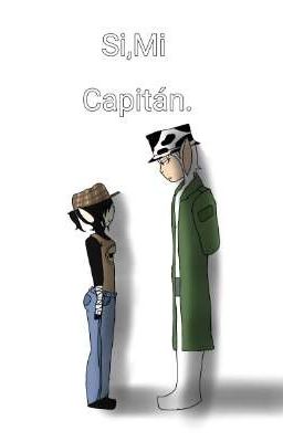 Si, Mi Capitan. (novata y capitán) (Descontinuado pero con remake)