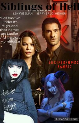 Siblings of Hell (Lucifer/NMBC Fanfic)