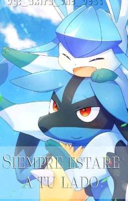 Siempre estaré a tu lado [Lucario X Glaceon]