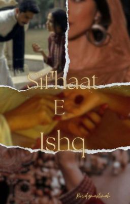 Sif'haat - E- Ishq 